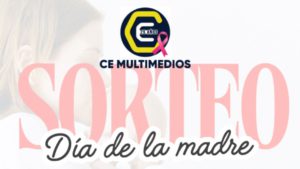 Ce Multimedios homenajea a las «MAMIS» en su día, con sorteo de REGALOS