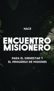 “Encuentro Misionero”: Una marca que interpreta el tiempo que viene